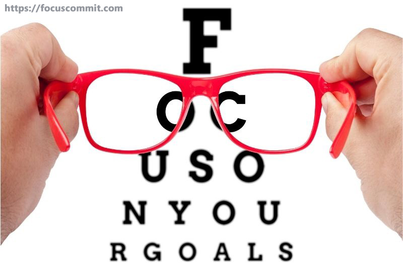 Keep Your Goals in Focus